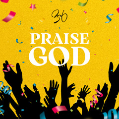 Praise God