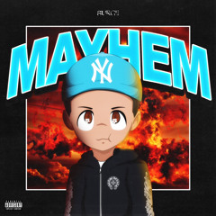 Mayhem (Prod. Zayskillz+Cgm)