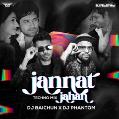 Jannat Jahan (Bstyle Boly Tech) - DJ Baichun X DJ Phantom