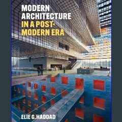 {READ} ⚡ Modern Architecture in a Post-Modern Age download ebook PDF EPUB