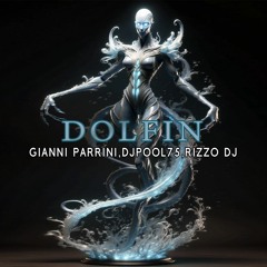 DOLFIN - DJPOOL75, GIANNI PARRINI & RIZZO DJ (VERSIONE VOCAL TRANCE)