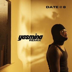 Date @ 8 (YASMINA remix)