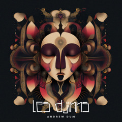 Andrew Dum - Les Djinns (original mix)
