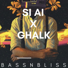 SI AI x GHALAK (AFROHOUSE BASSNBLISS MASHUP)