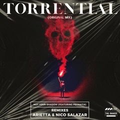 Torrential featuring Psymatix (Original Mix)