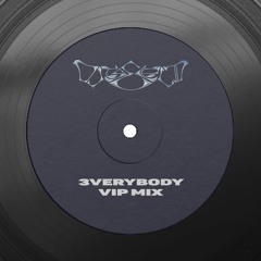Outselect - 3verybody (VIP Mix)