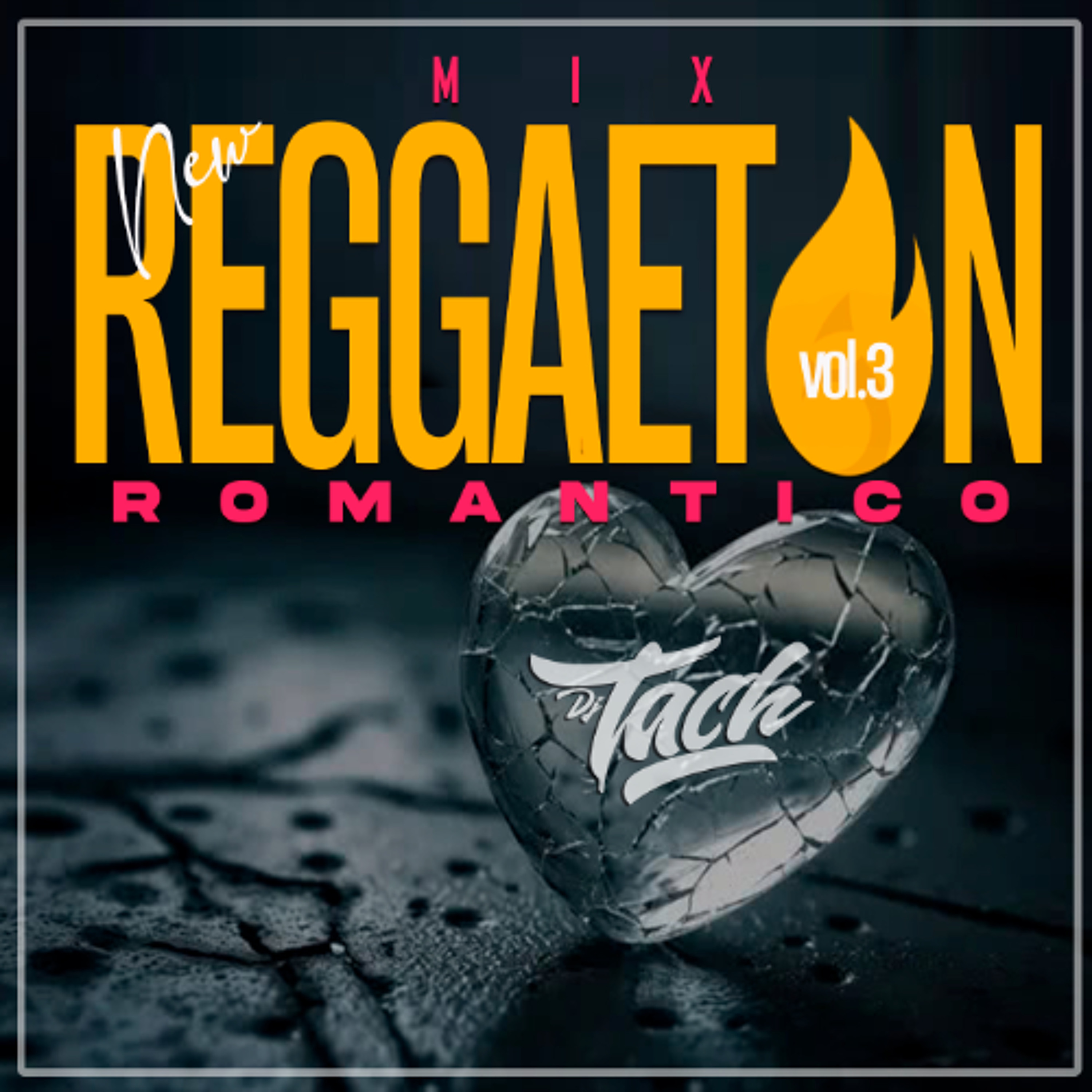 Mix Reggaeton New Romantico Vol.3 episode artwork