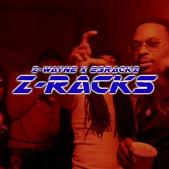 Z-Wayne & 23Rackz - Z-Rackz