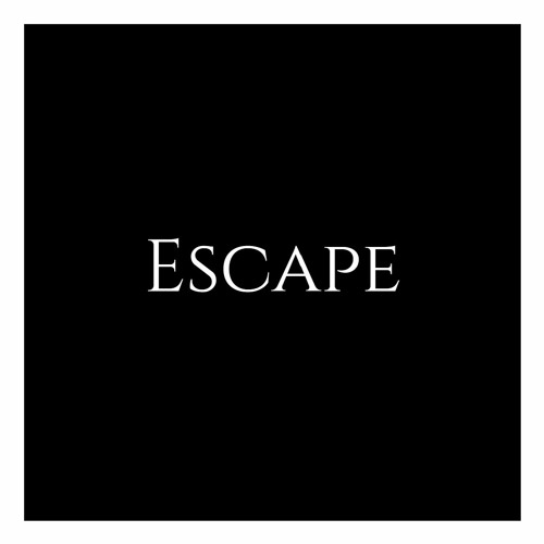 Escape