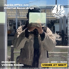 Après Effex @ Voices Radio, 25 June 2025