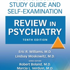 READ EPUB Kaplan & Sadock?s Study Guide and Self-Examination Review in Psychiatr
