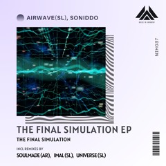 AÍRWAVÉ (SL)  & SONIDDO - The Final Simulation (Imal SL Remix)