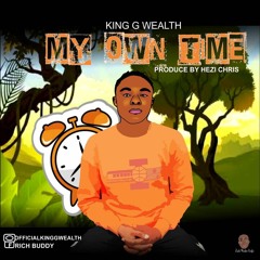 Mp3s NGplaylist 6527 King G Wealth My Own Time Mp3
