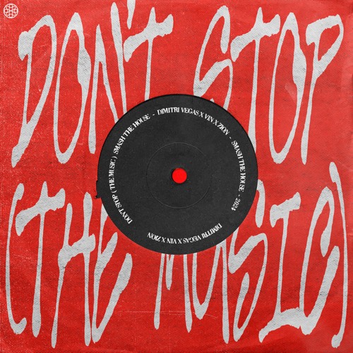 Dimitri Vegas X Vin X Zion - Don't Stop (The Music)
