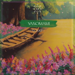 DJ #022 ~ Yanomami ➳ by ECKRT