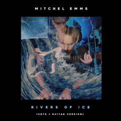 Rivers Of Ice (Keys + Guitar Version)