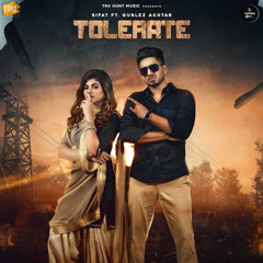 Tolerate (feat. Gurlej Akhtar)