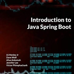 ❤️ Download Introduction to Java Spring Boot: Learning By Coding by  AJ Henley Jr,Dave Wolf,Afua