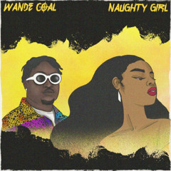 Wande Coal - Naughty Girl - Slow Afrobeats Remix