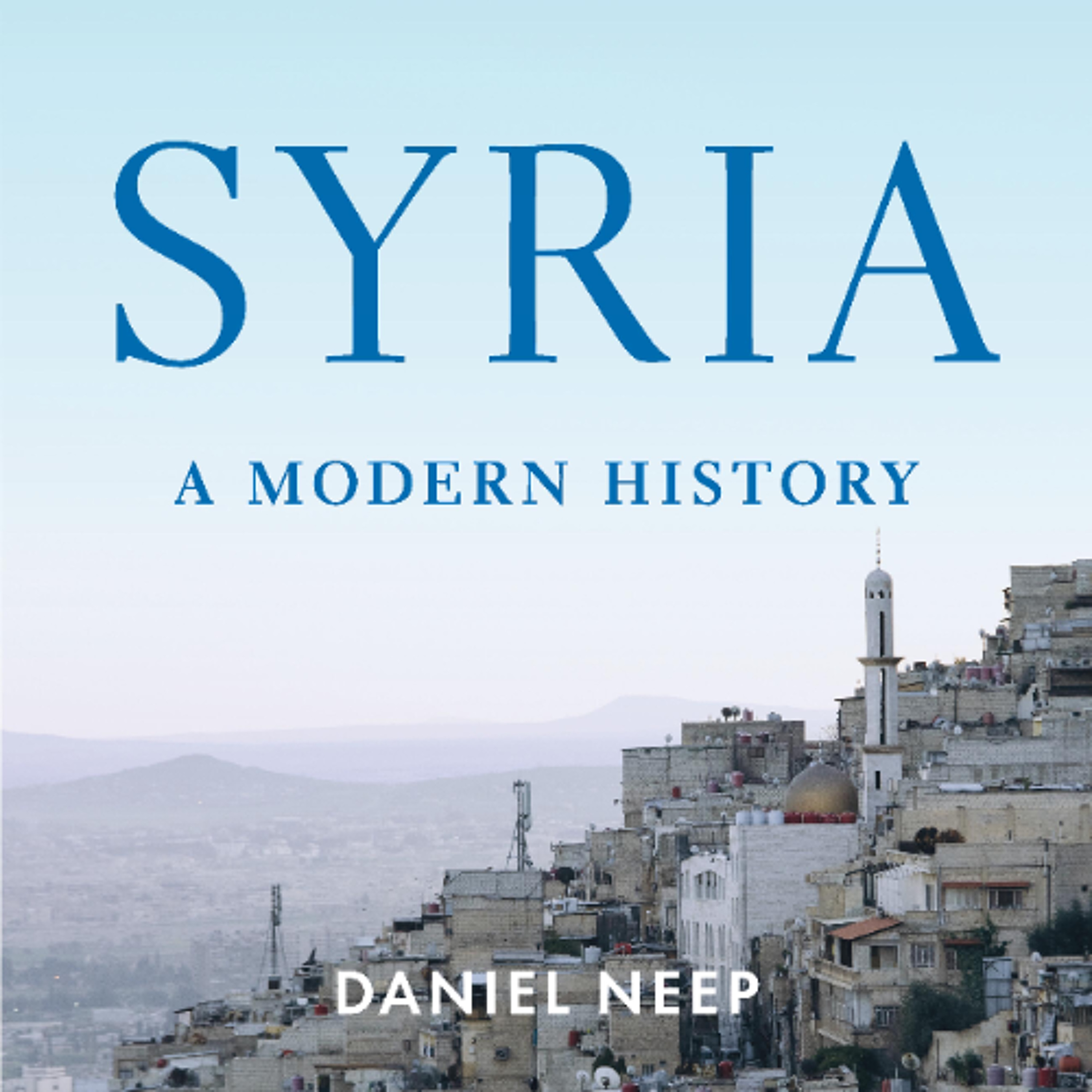 Syria by Daniel Neep Read by Philip Arditti episode artwork