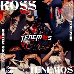 TENEMOS [REGGAETON EDIT] ROSS