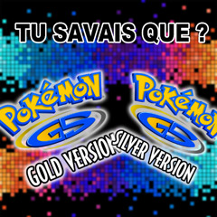 Tu savais que ? Pokémon Or et Argent