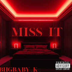BHGbabyk- Miss it