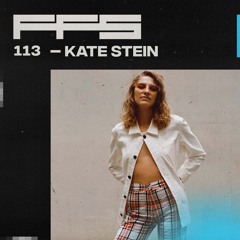 FFS113: Kate Stein