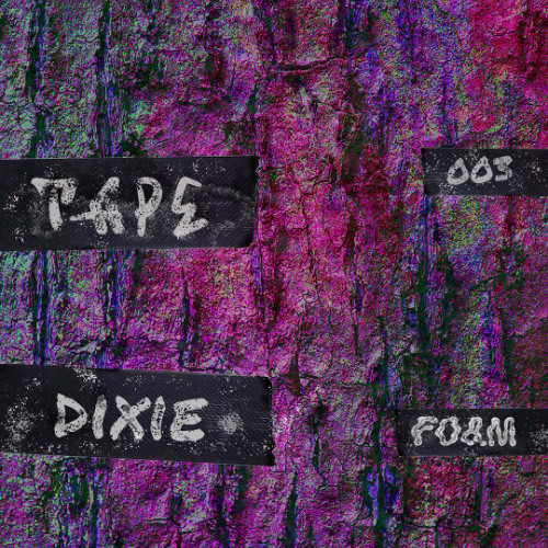 TAPE 003: DIXIE
