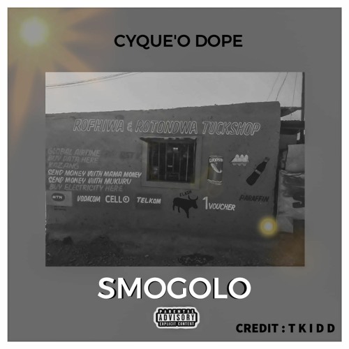 Cyque'ODope ft TKIDD Smogolo.mp3