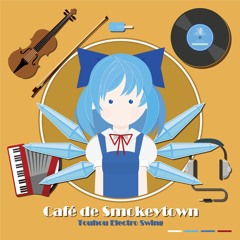 Café de Smokeytown - Touhou Electro Swing (例大祭19)