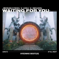 Jeonghyeon & KDH, Sewon - Waiting For You (Hyeonho Remix)