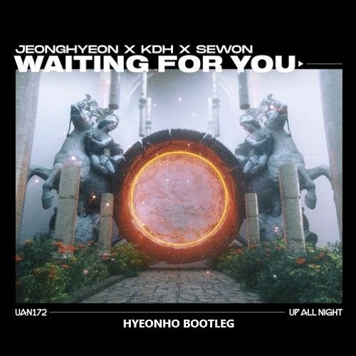 Jeonghyeon & KDH, Sewon - Waiting For You (Hyeonho Remix) [FREE DL]