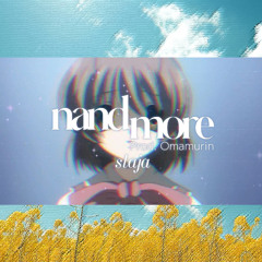 nandmore (Prod. Omamurin) ｜staja