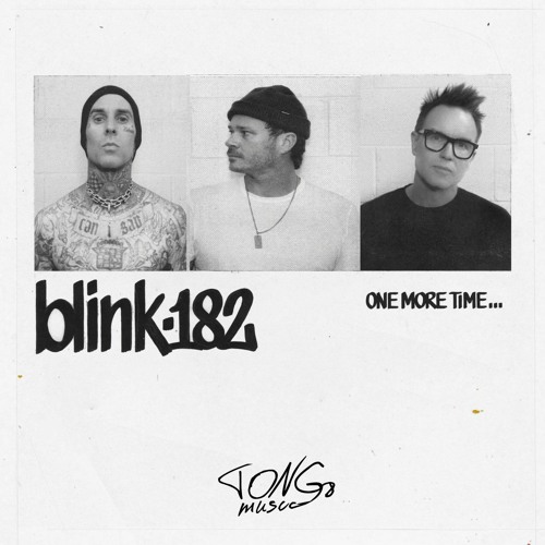 blink-182 - one more time (tong8 remix)