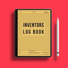inventors log book: The Invent Log 120 Consecutively Numbered Pages. 4×4 Quad Grid Patent Journ