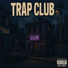 Trap Club