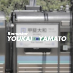 Remaster : YOUKAI - YAMATO