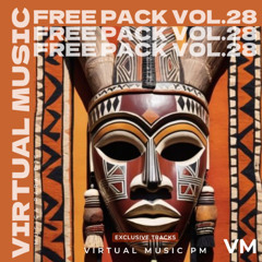 FREE PACK VOL. 28 AFRO HOUSE - LATIN TECH - MASHUPS (FREE DOWNLOAD)