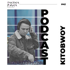 Taktika Zvuka Podcast #42 - Kitobwoy