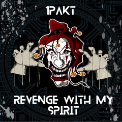 1PAKT - Revenge With My Spirit (CKT004)