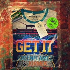 GreenFlamez & Jormek - Get It (Original Mix)