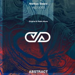 Markus Swarz - All Good (Original Mix)