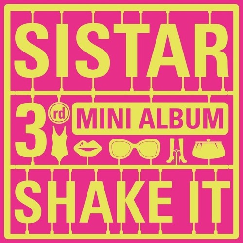 Stream SISTAR - SHAKE IT by byhualian | Listen online for free on