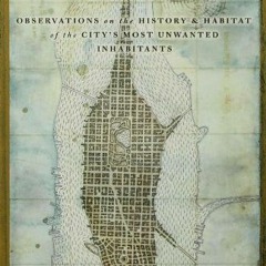 15+ Rats: Observations on the History & Habitat of the City's Most Unwanted Inhabitants by Robe