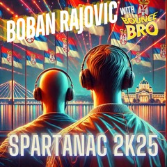 Boban Rajovic with Bounce Bro - Spartanac 2k25