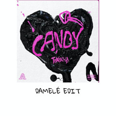 Tokischa - CANDY (DAMELÉ Edit)
