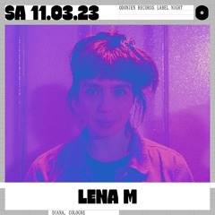 Live recording of Lena M's Dj-set @Odonien Records Label Night | 11 -03 - 23