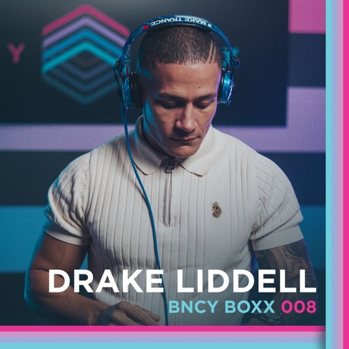 Drake Liddell | BNCY BOXX 008 | 1 Hour Bounce/Donk Mix