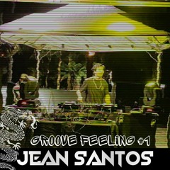 SET GROOVE FEELING #1 - (JEAN SANTOS)